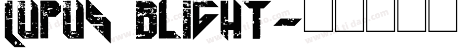 Lupus Blight字体转换